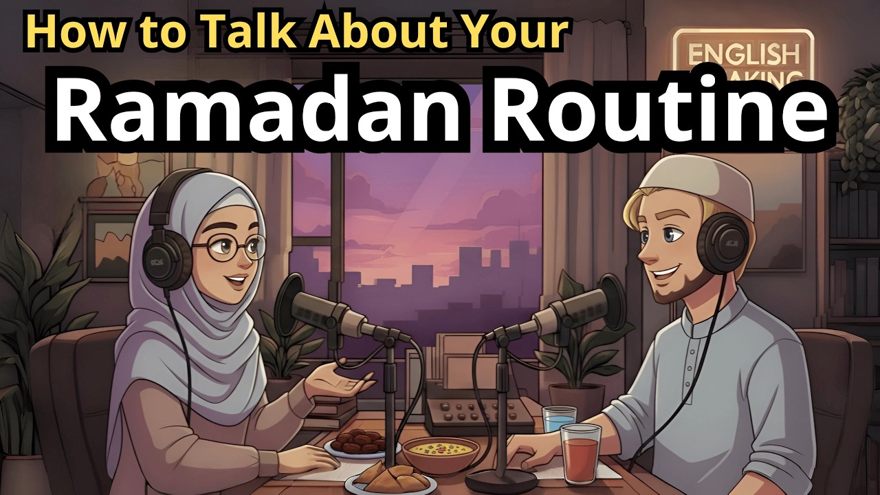 Daily Ramadan Routine for Beginners | Slow English Conversation Practice