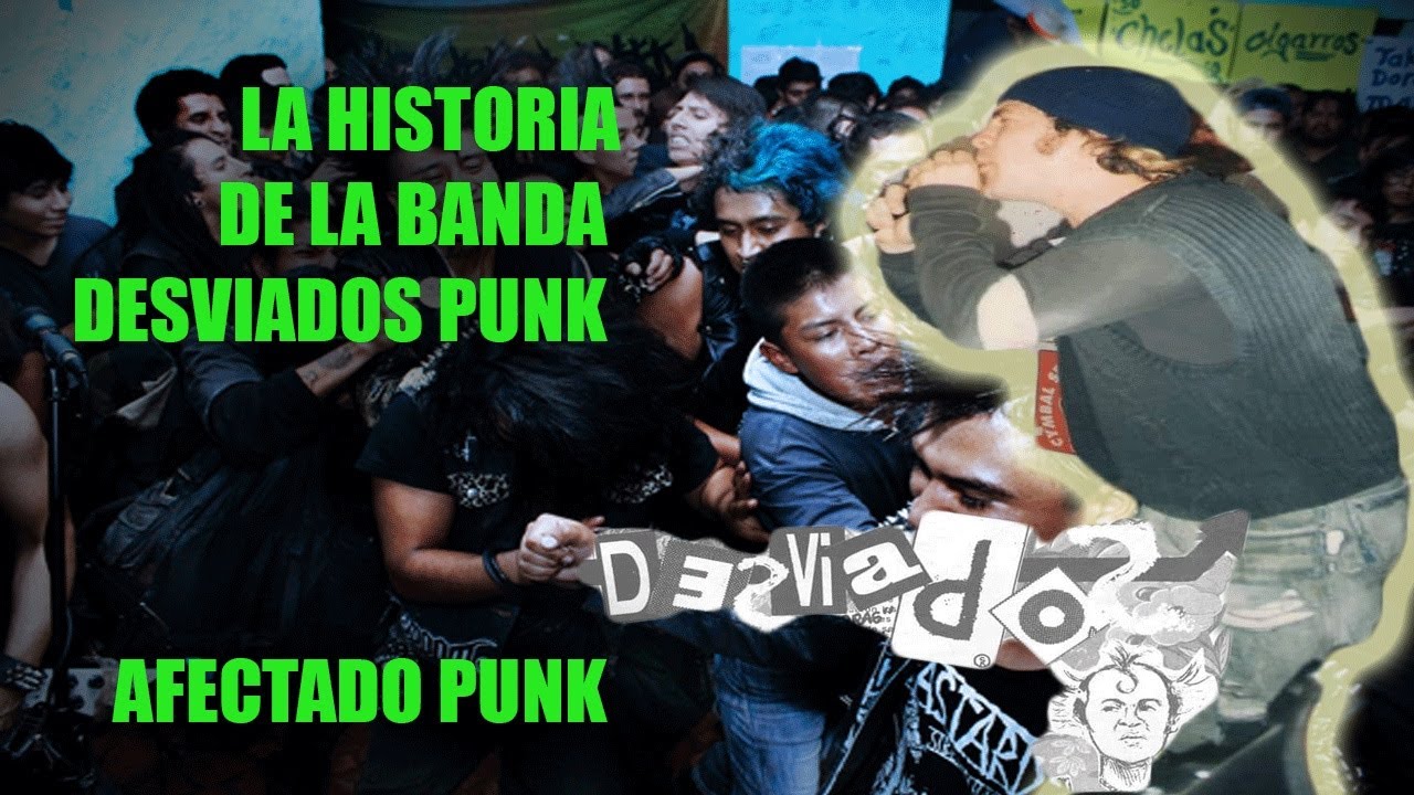 LA HISTORIA DE DESVIADOS PUNK