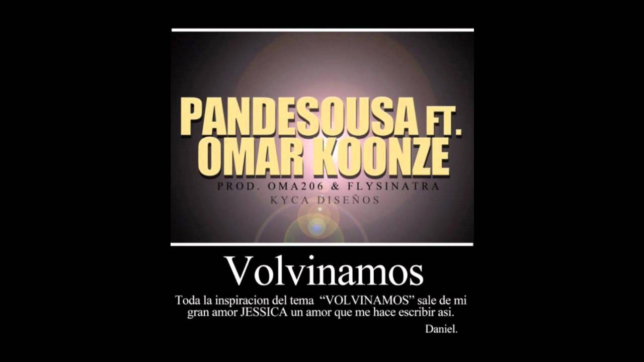Pandesousa FT Omar Koonze - VOLVINAMOS (Prod-Oma206 & Flysinatra)
