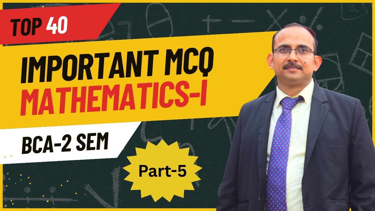 Master BCA Math in 5 Days with These 40 Essential MCQs