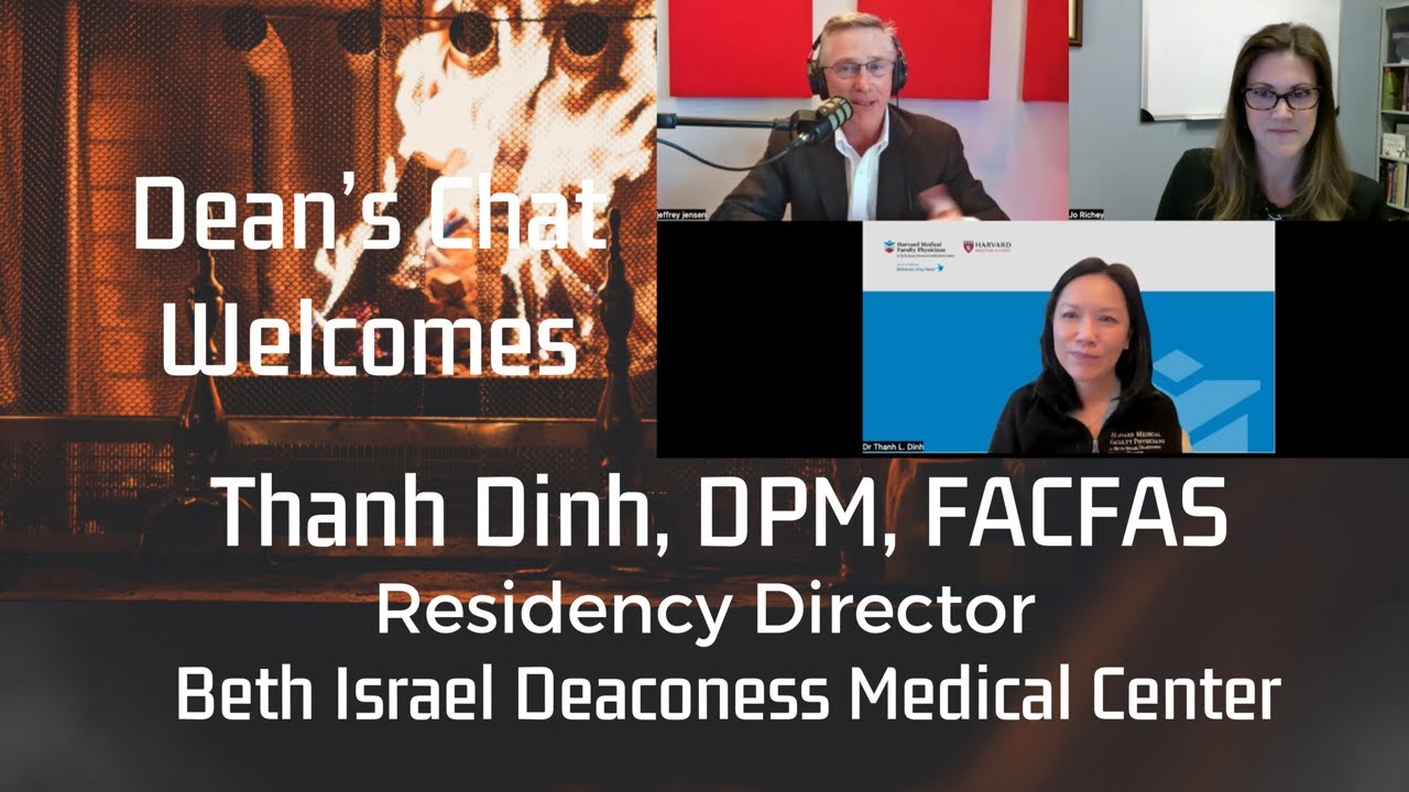 Ep. 113 - Thanh Dinh, DPM, FACFAS - Residency Director/Research/ACFAS Past President