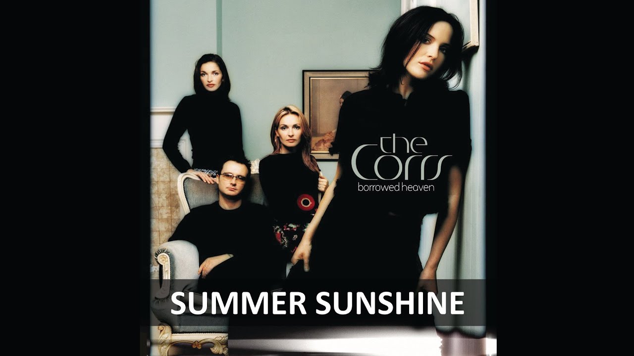 THE CORRS - SUMMER SUNSHINE LYRICS