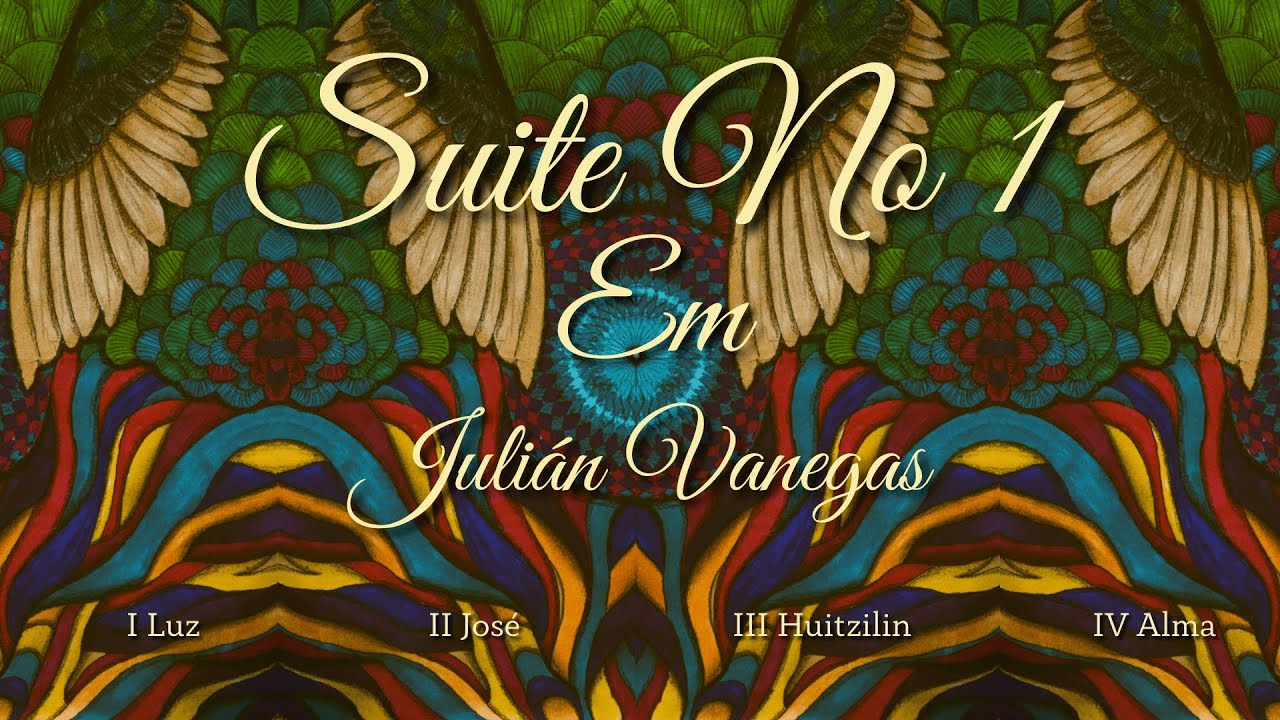 SUITE NO 1 EN Em - Julián Vanegas - EP - 2025