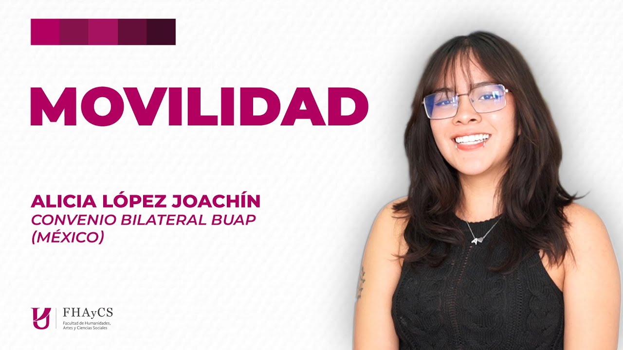 MOVILIDAD | Alicia López Joachín – Convenio bilateral BUAP (México)