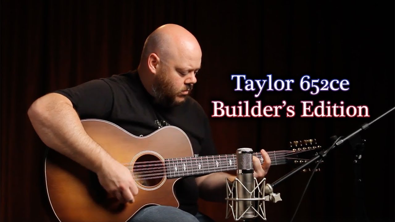 Демонстрация и обзор Taylor Builder's Edition 652ce | Наша любимая 12-струнная гитара Taylor