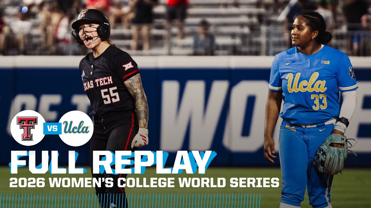 Texas Tech vs. UCLA: 2026 Women's College World Series | FULL REPLAY