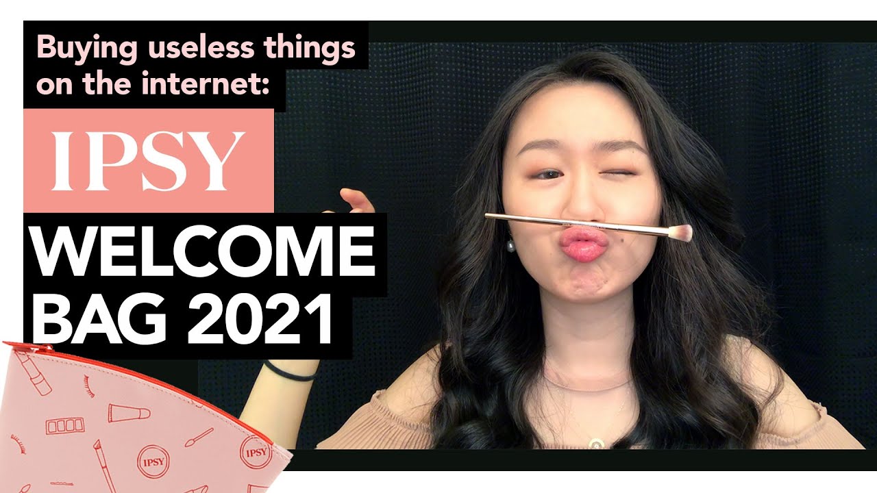 Buying USELESS things on the internet: ipsy Glam Bag 2021 welcome bag unboxing.