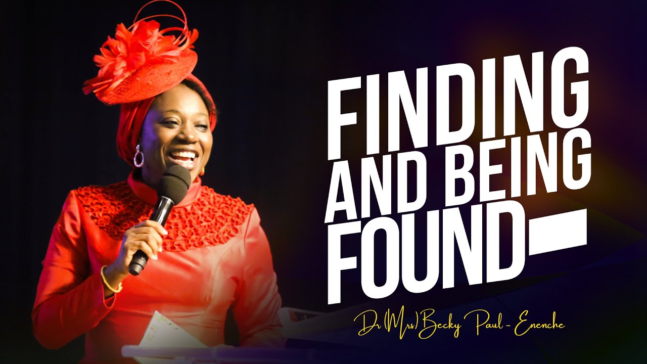 FINDING AND BEING FOUND BY DR BECKY ENENCHE