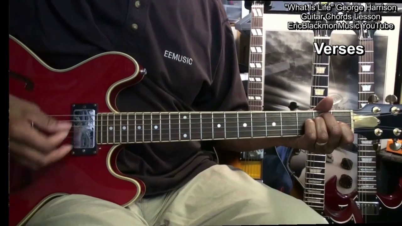 How To Play WHAT IS LIFE George Harrison On Guitar Chords Lesson @EricBlackmonGuitar