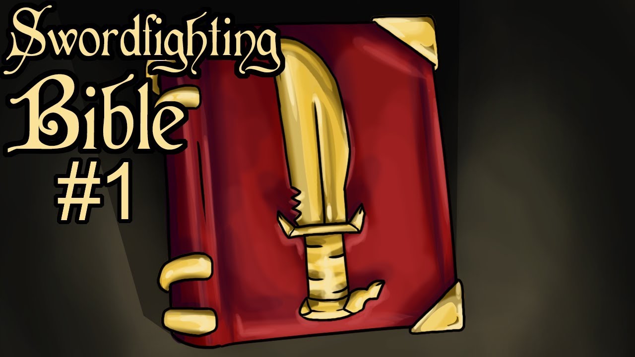 Swordfighting Bible #1 - Game Mechanics