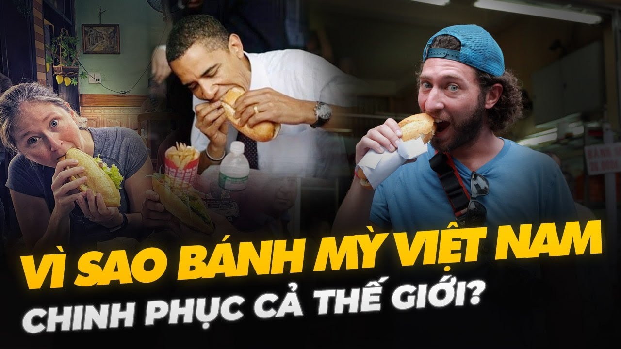VÌ SAO BÁNH MỲ VIỆT NAM CHINH PHỤC CẢ THẾ GIỚI?