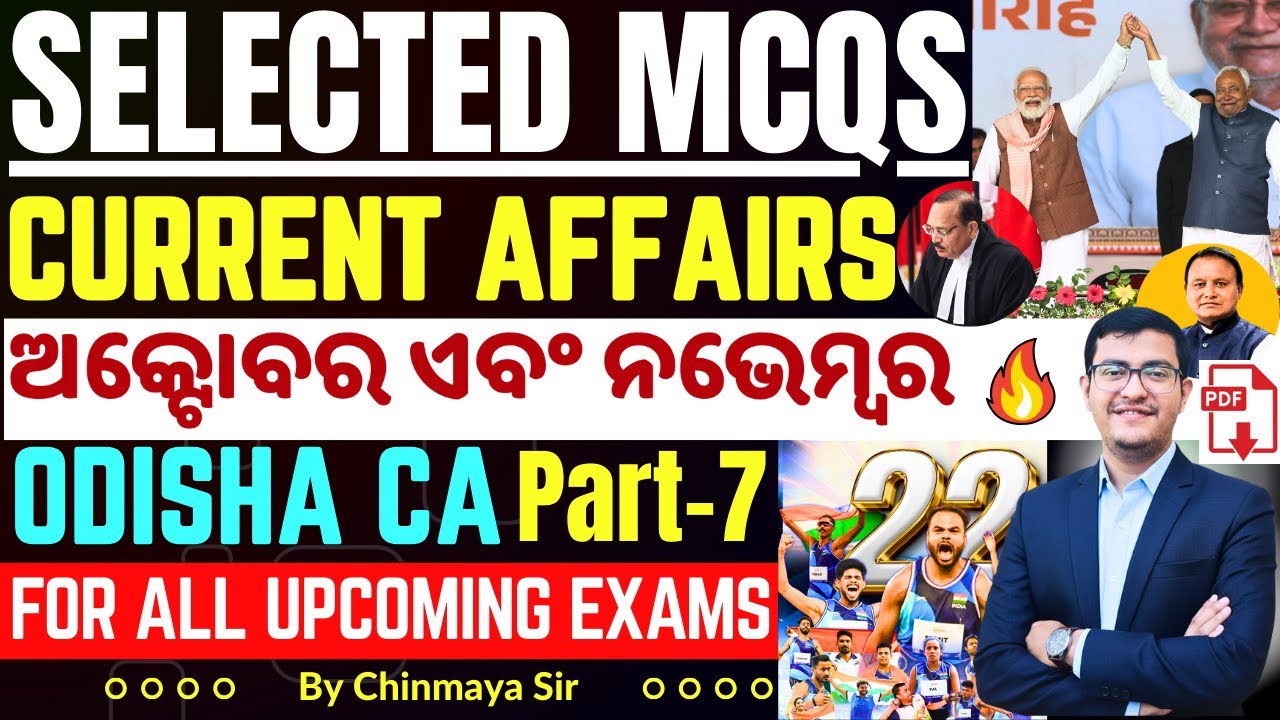 Selected Current Affairs Questions 🔥 Part 7/ OCT & NOV 2025/Odisha CA/By CP SIR/OSSSC,OP,SI,OSSC,RRB