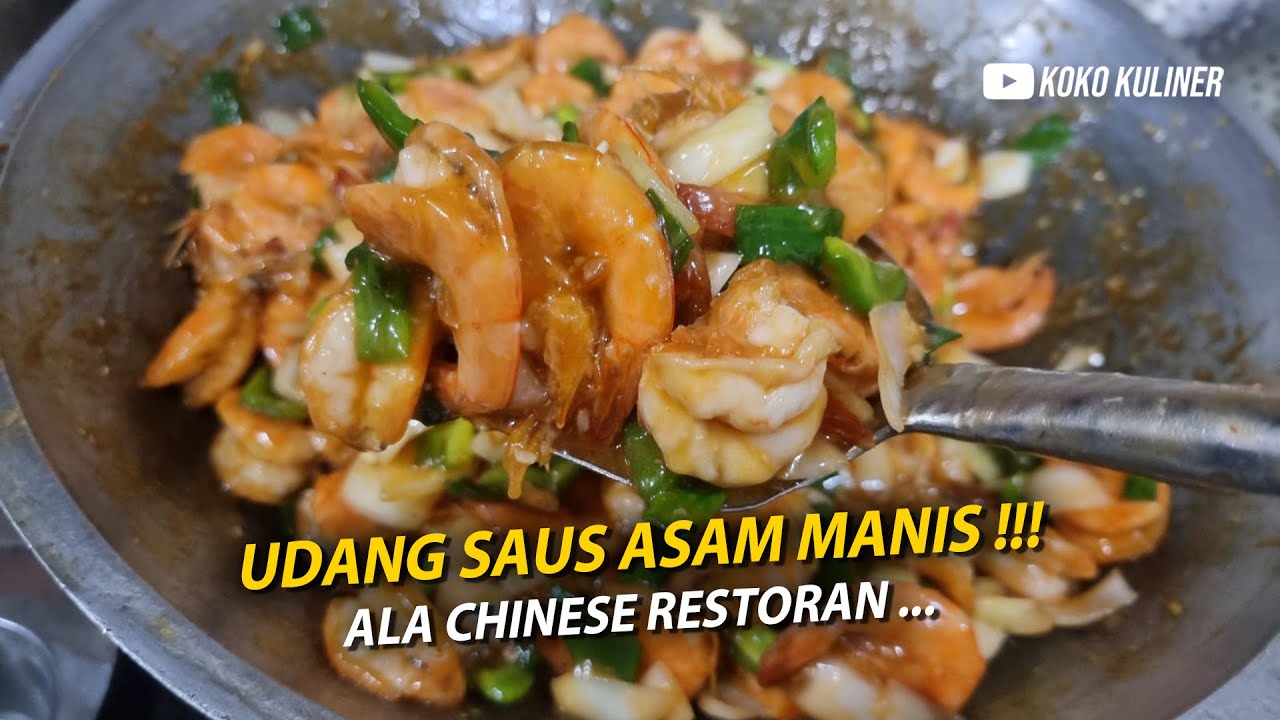 TEKNIK RAHASIA MEMBUAT UDANG SAUS ASAM MANIS YANG SEMPURNA !!!