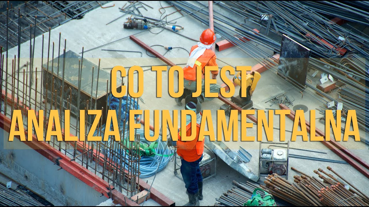 Co to jest Analiza Fundamentalna? | #1 Kurs Analizy Fundamentalnej