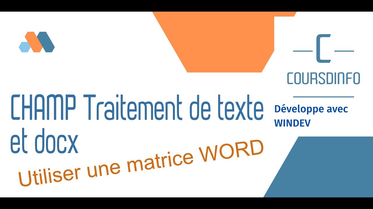 WINDEV : Programmer le champ traitement de texte
