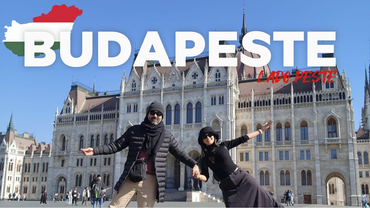Nossa primeira vez em BUDAPESTE - HUNGRIA 🇭🇺 (Valeu a pena? Parte 1)