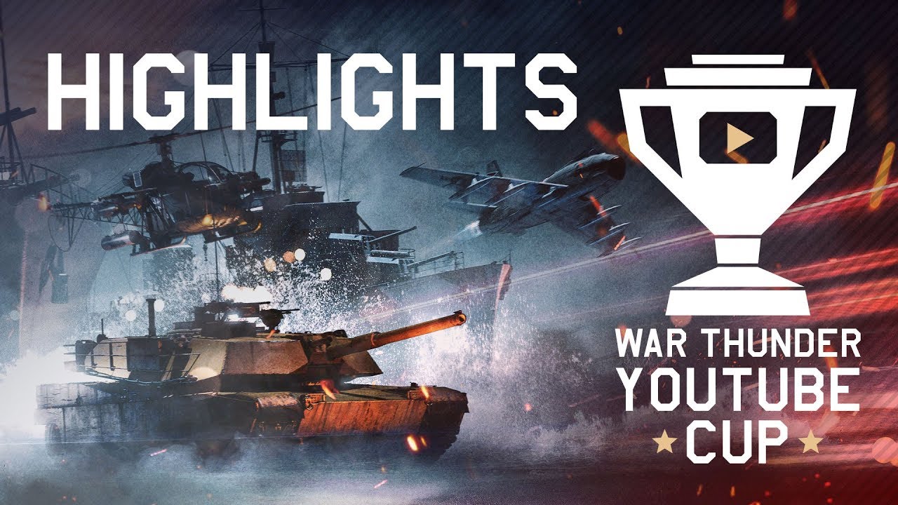 Лучшие моменты YouTube Cup / War Thunder