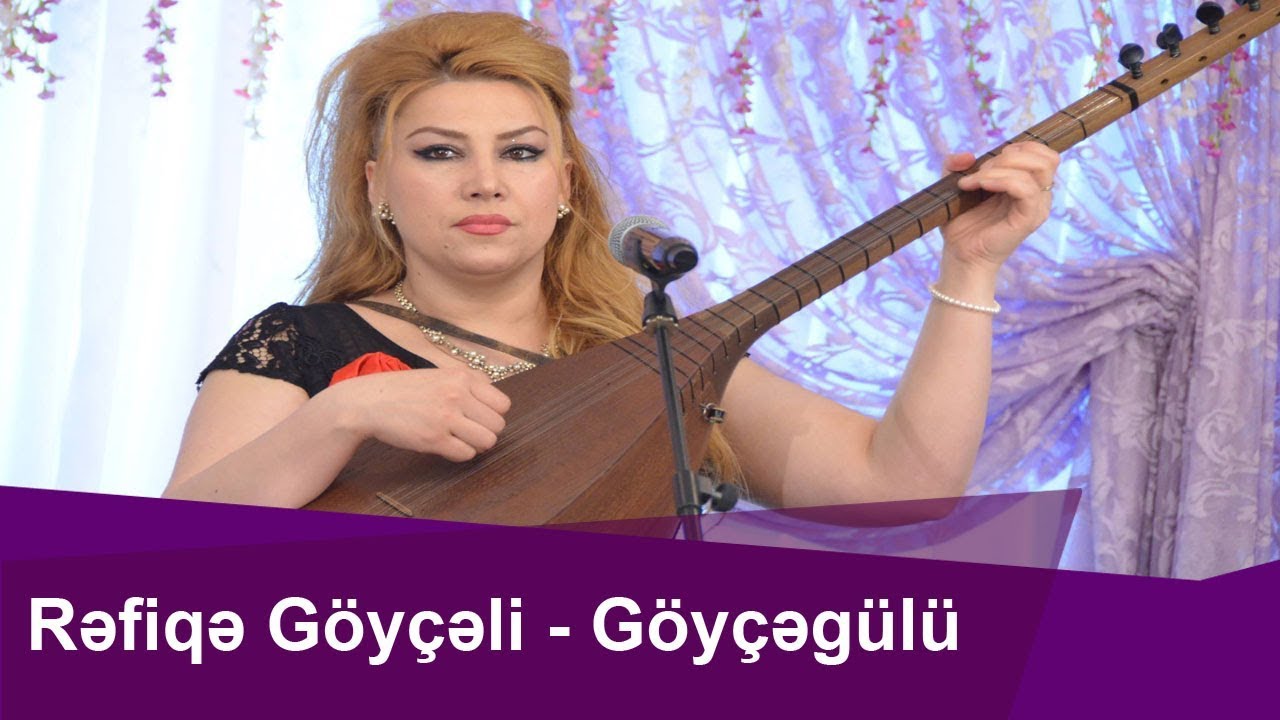 Rəfiqə Göyçəli--Orta Sarıtel və Göyçəgülü