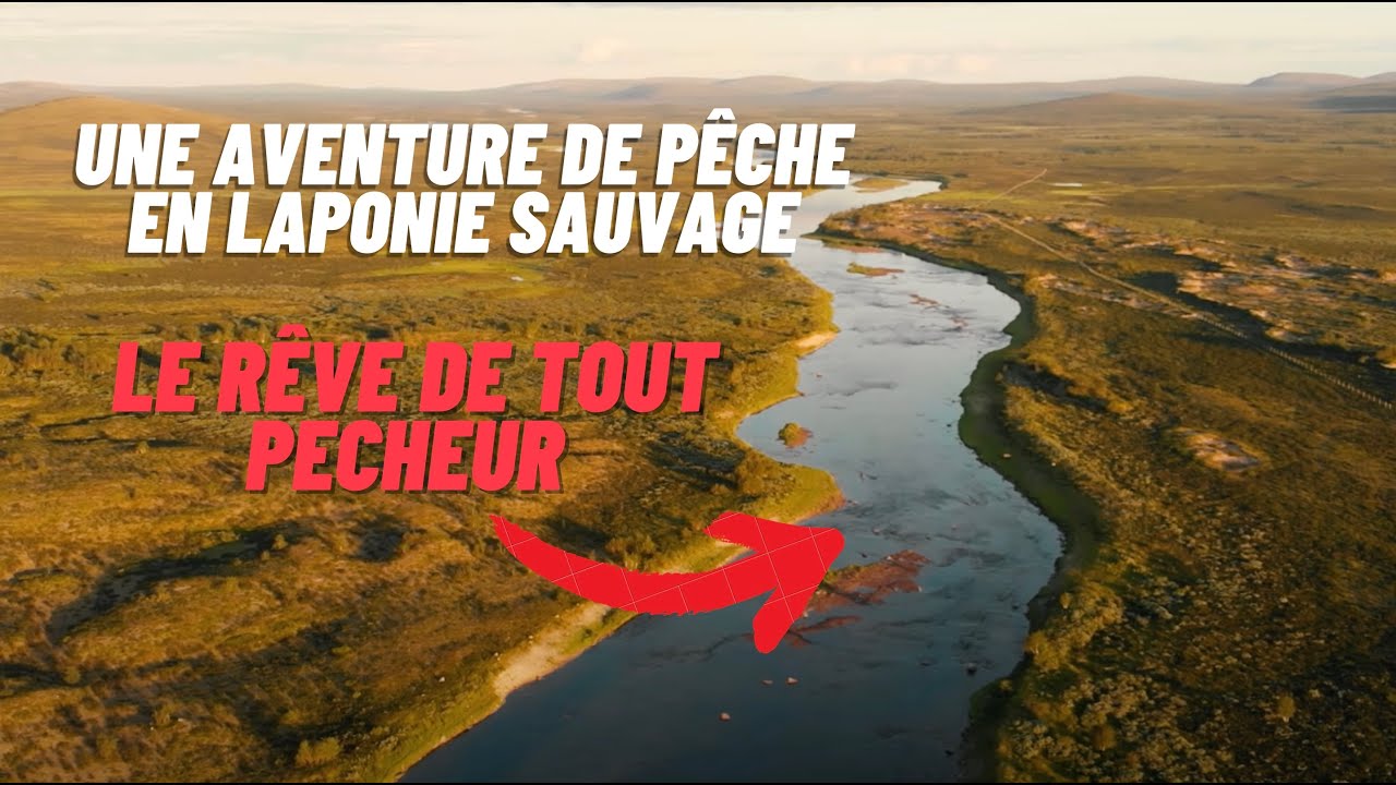 Fly Fishing in Swedish Lapland - Peche en Laponie Suédoise - Episode 1