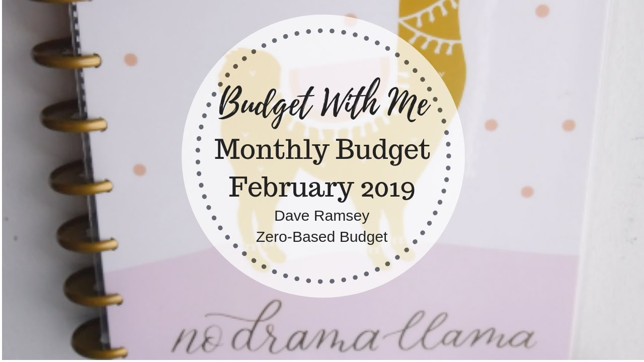 Budget With Me | February 2019 | Dave Ramsey Zero Based Budget