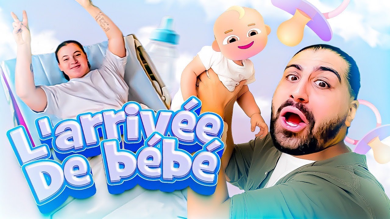 L'ACCOUCHEMENT ET L'ARRIVÉE DE BÉBÉ... ❤️
