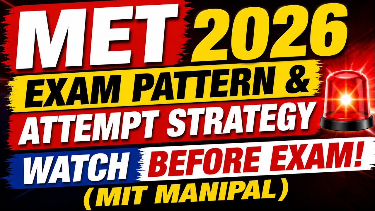 MET 2026 Exam Pattern & Attempt Strategy 🛑 | WATCH BEFORE EXAM! (MIT Manipal)