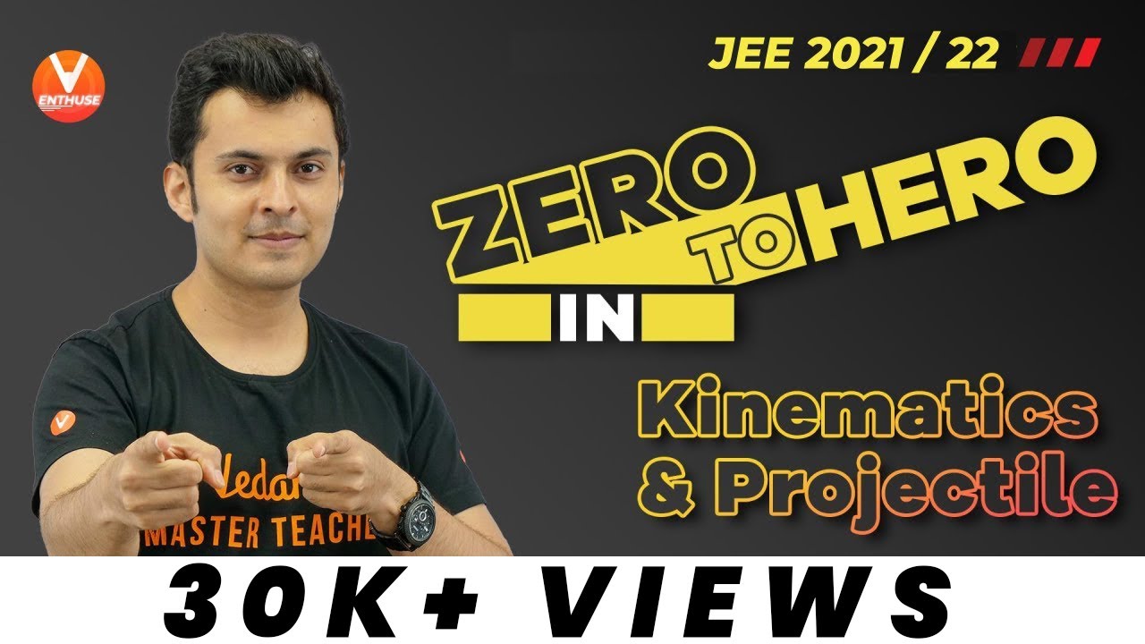 Zero to Hero in Kinematics & Projectile | JEE Mains 2022 | JEE Physics | Shreyas Sir | Vedantu