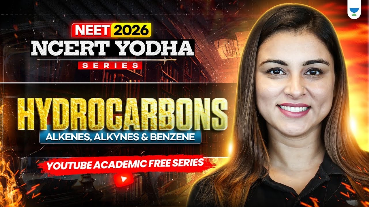Hydrocarbons Part 2 for NEET 2026 🔥 | Chemistry One Shot LIVE | NCERT Yodha | Anushka Mam