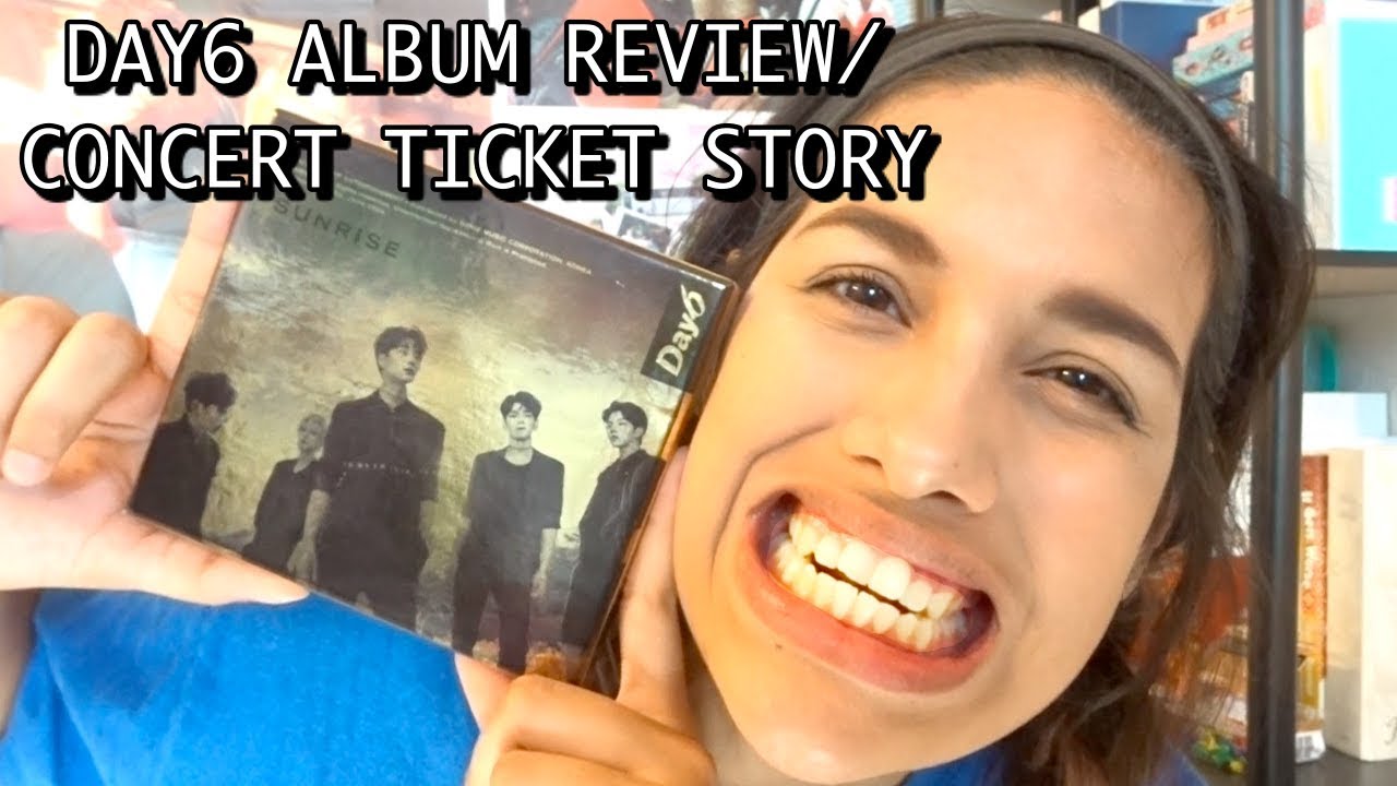 DAY6 ALBUM REVIEW (I GOT THEIR P1 CONCERT TICKETS?!?!)