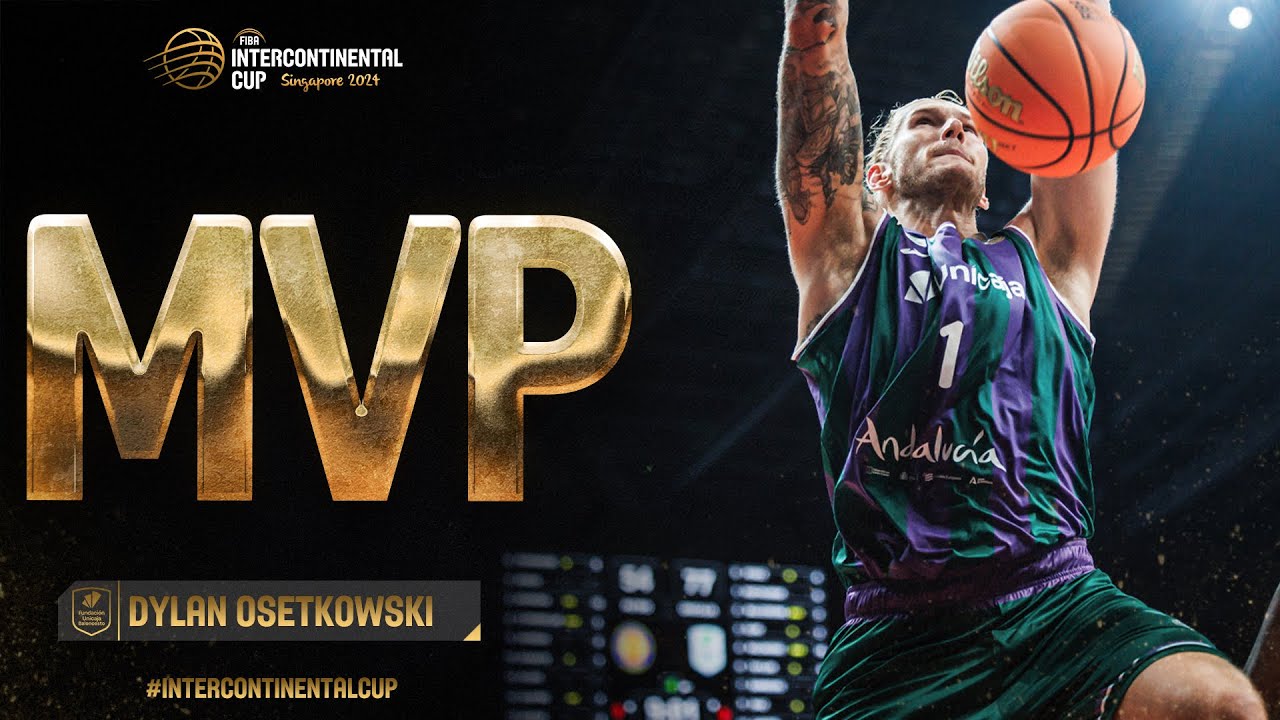 Best of Dylan Osetkowski 🇪🇸 | MVP | FIBA Intercontinental Cup 2024