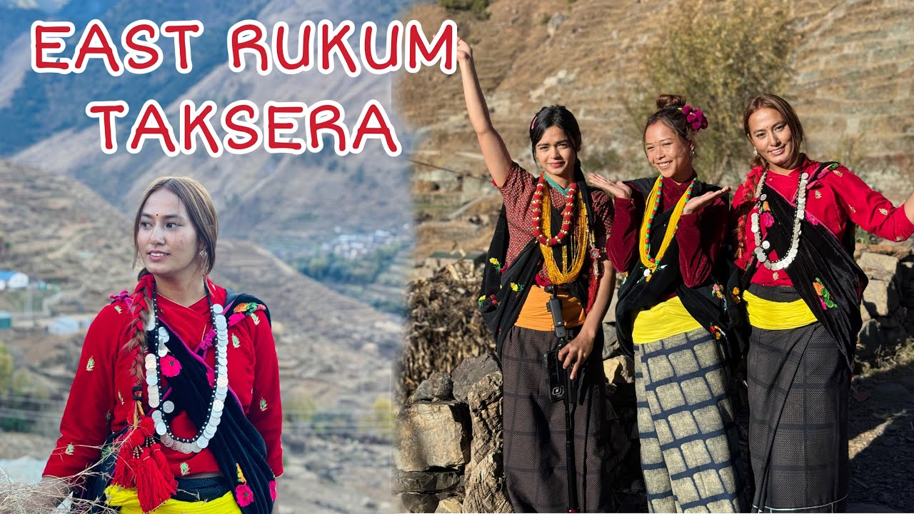 Tak VILLAGE /BEAUTIFUL TAKSERA EAST RUKUM🥰/MAGAR DRESS😱