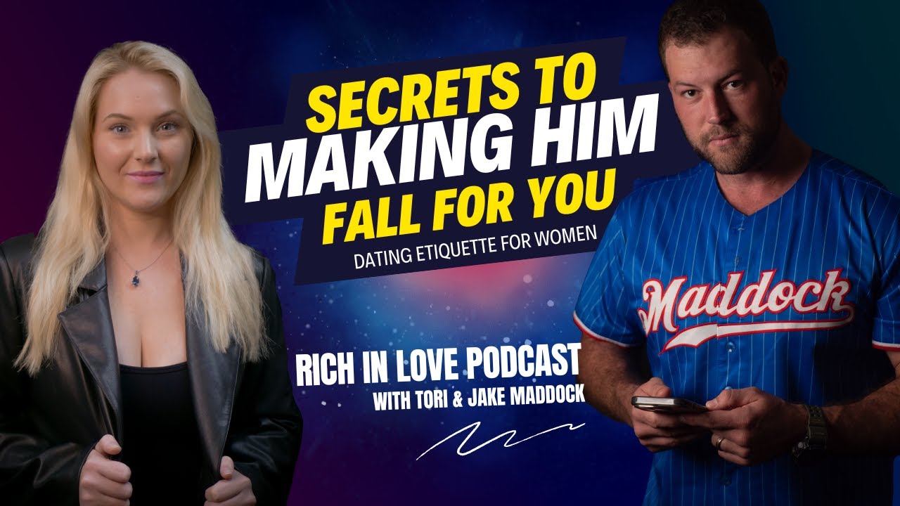 Secrets to making him fall for you - Dating Etiquette for Women