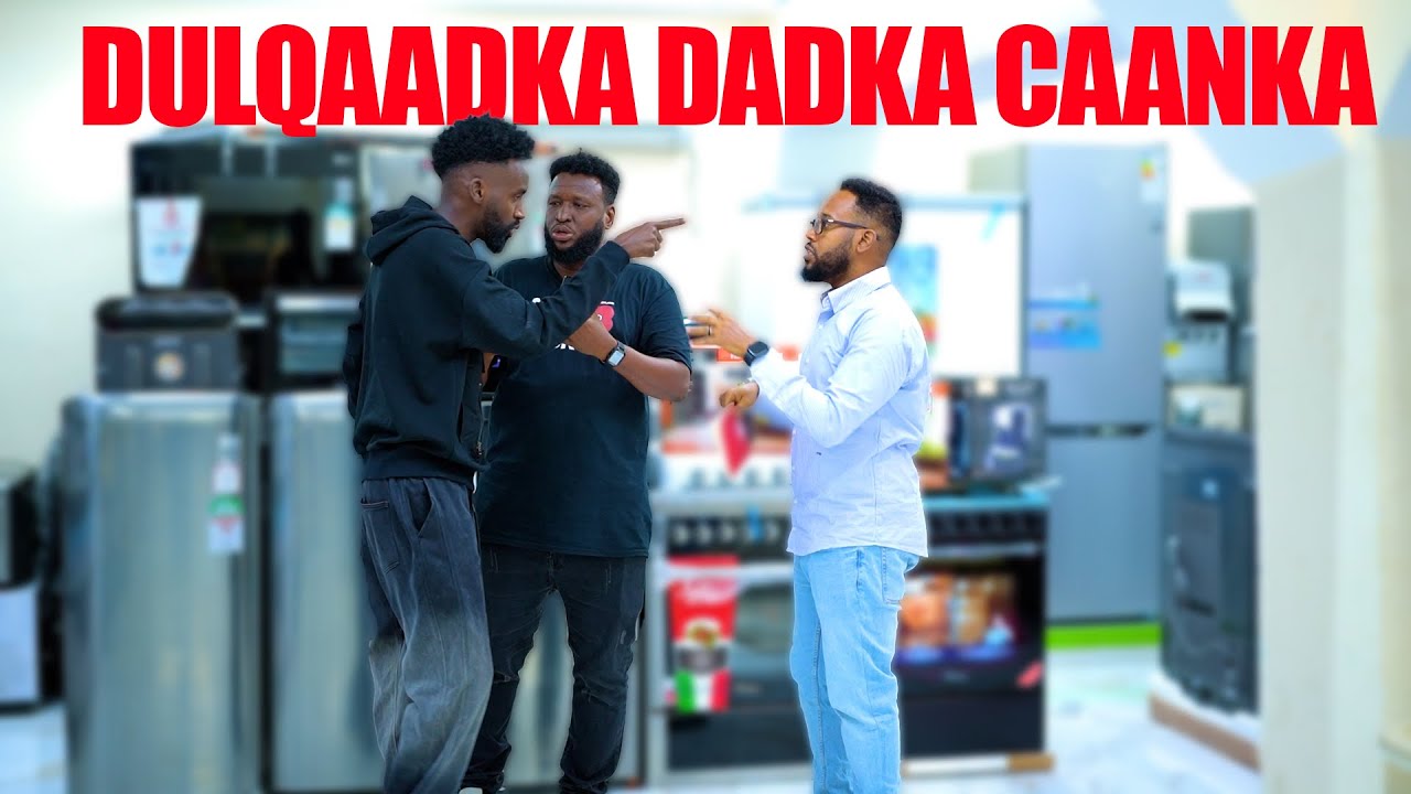SAADAQ  CAGMA-DHIGE - DULQAADKA DADKA CAANKA AH (PART 10)