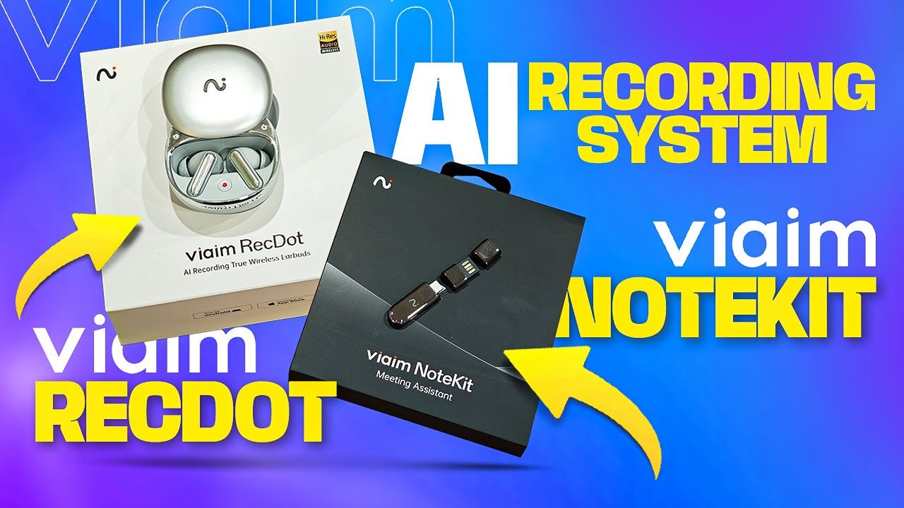 Viaim RecDot and NoteKit Review, Ai Powered Earbuds & Recorder