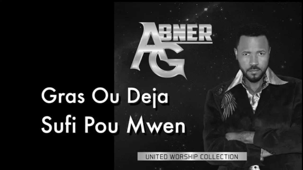 Abner G Gras Ou Sufi---Haitian Gospel Music
