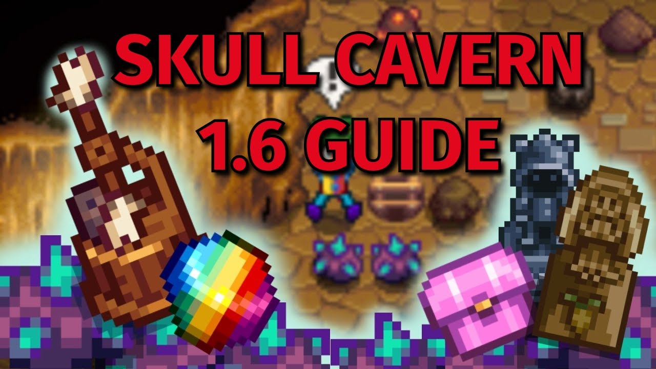 Mastering SKULL CAVERN in Stardew Valley 1.6! (Late Game Guide)