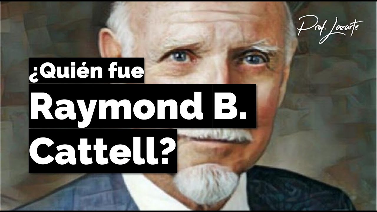 ¿Quién fue Raymond Cattell? El enfoque de los rasgos, el 16 PF y su contraste con el Psicoanálisis.