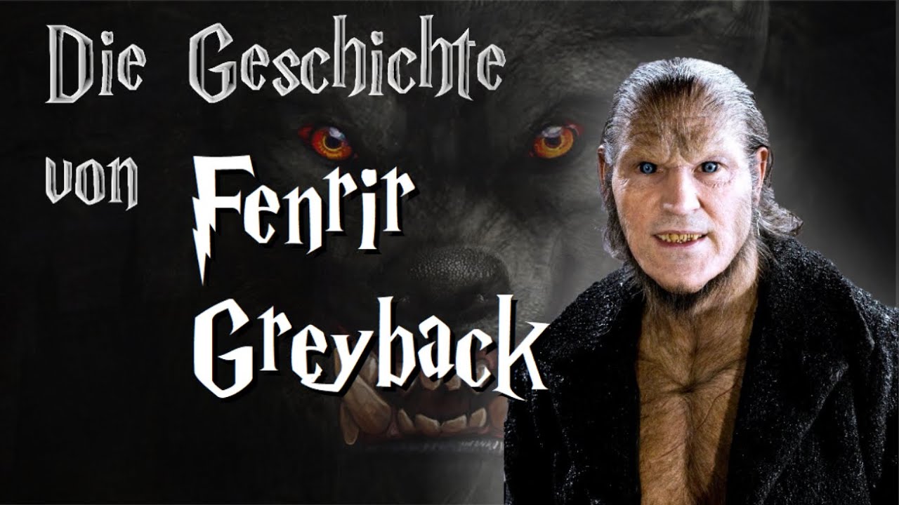Voldemorts Werwolf - Die Geschichte von Fenrir Greyback