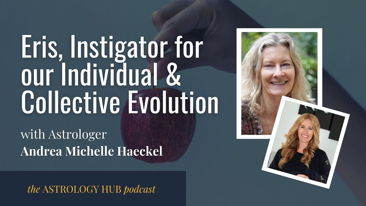 Eris, Instigator for our Individual and Collective Evolution w/ Andrea Michelle Haeckel