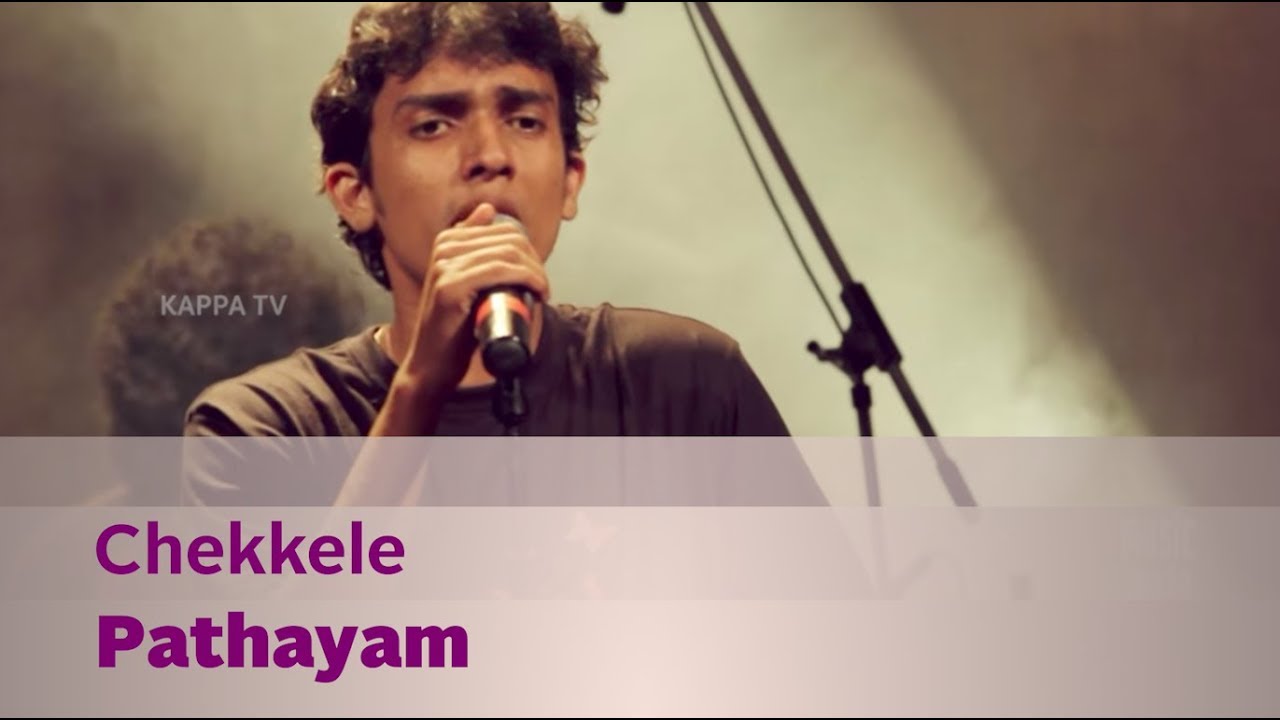 Chekkele - Pathayam - Music Mojo - Kappa TV