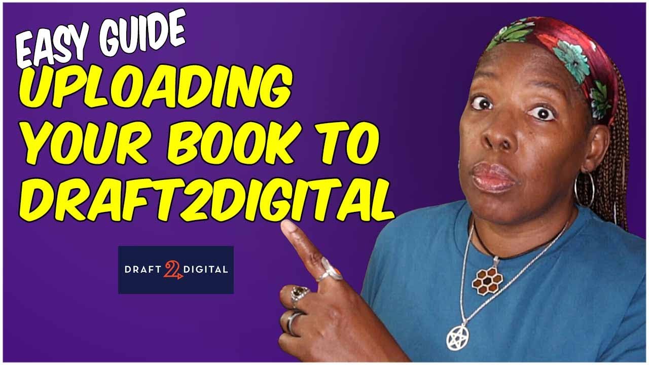 Publish Like a Pro: Draft2Digital Upload Process Explained