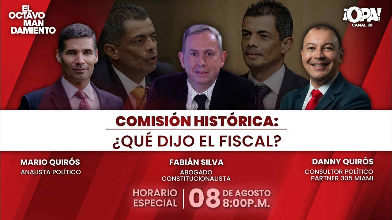 🛑 EP.COMPLETO 08/08 - Comisión histórica: ¿Qué dijo el Fiscal? Con Mario Quirós y Danny Quirós.