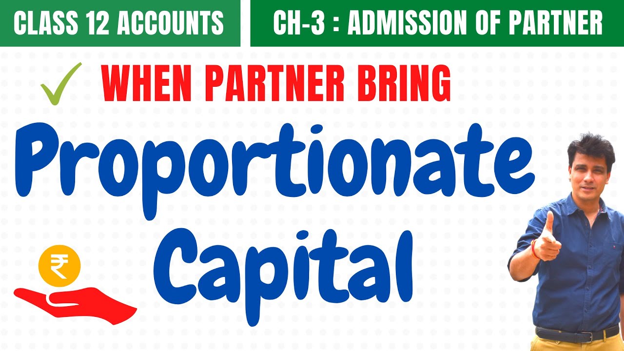 Proportionate Capital Of New Partner | Admission of Partner#16 | 12 Accounts