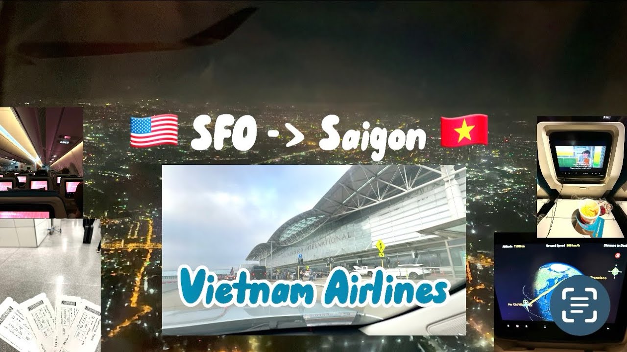 Direct Flight from SFO to Ho Chi Minh City Vietnam | Vietnam Airlines (Economy) SFO-SGN | VN099