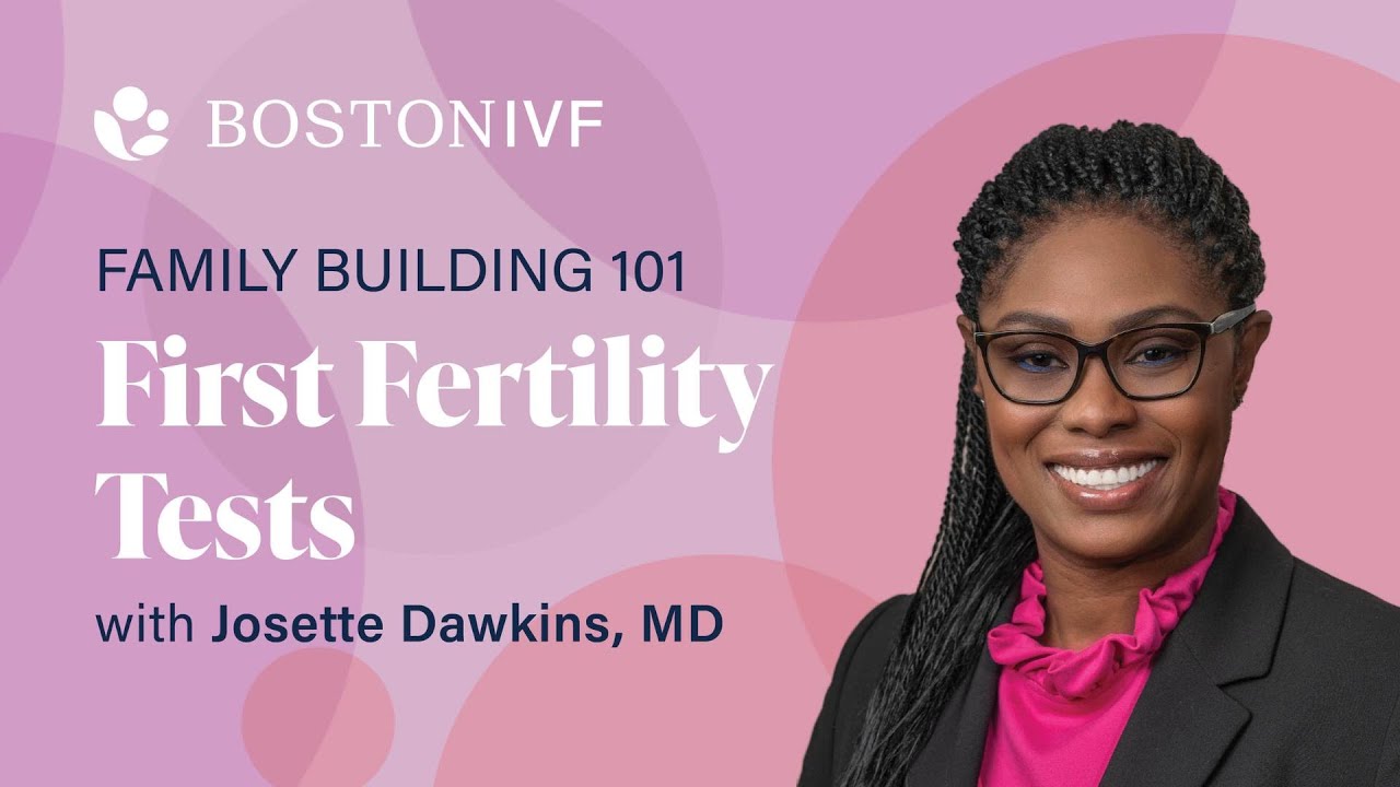 First Fertility Tests | Dr. Josette Dawkins