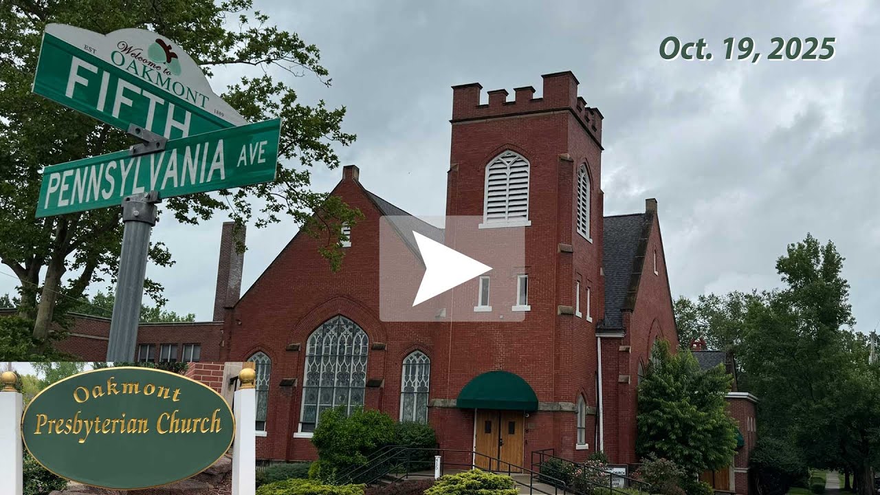 October 19, 2025 Oakmont Presbyterian Church PA 19th Sunday After Pentecost Worship Service