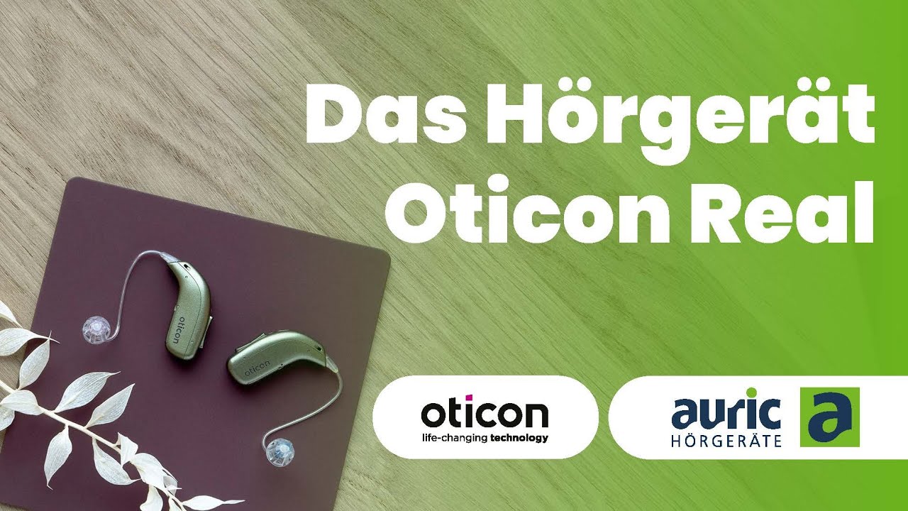 Entdecke das Oticon REAL H&ouml;rger&auml;t!