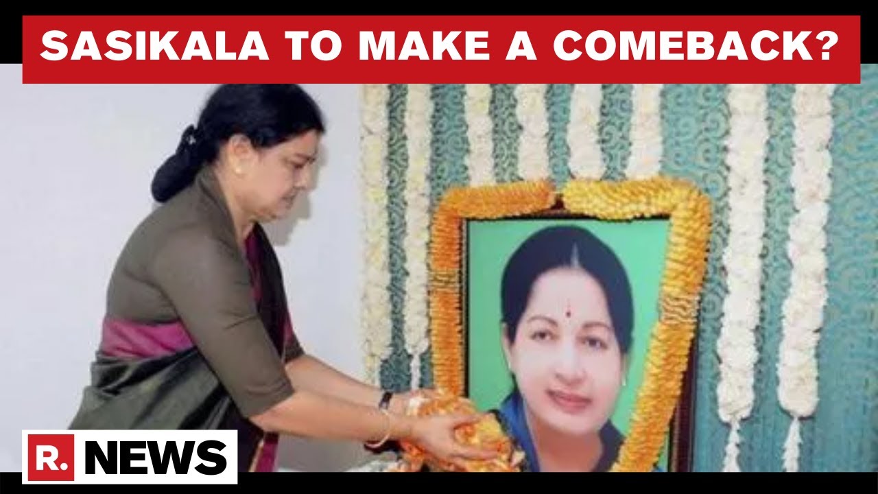 Jayalalithaa's Close Aide Sasikala Hints At Political Comeback, Move Comes After Tamil Nadu Polls