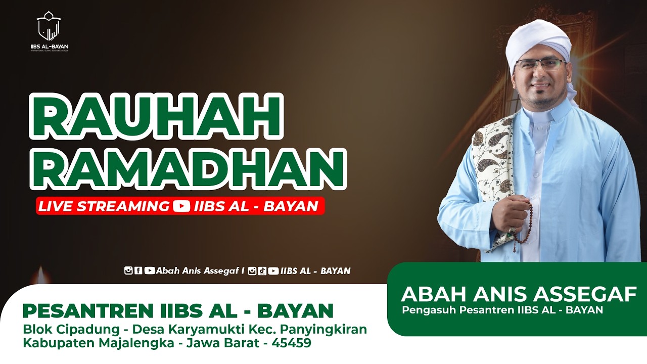 Rauhah Ramadhan | Abah Anis Assegaf