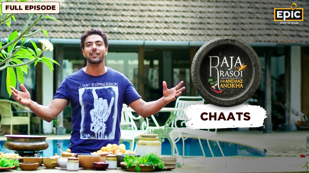 Raja Rasoi Aur Andaaz Anokha With Ranveer Brar | Chaats - Full Episode | Epic